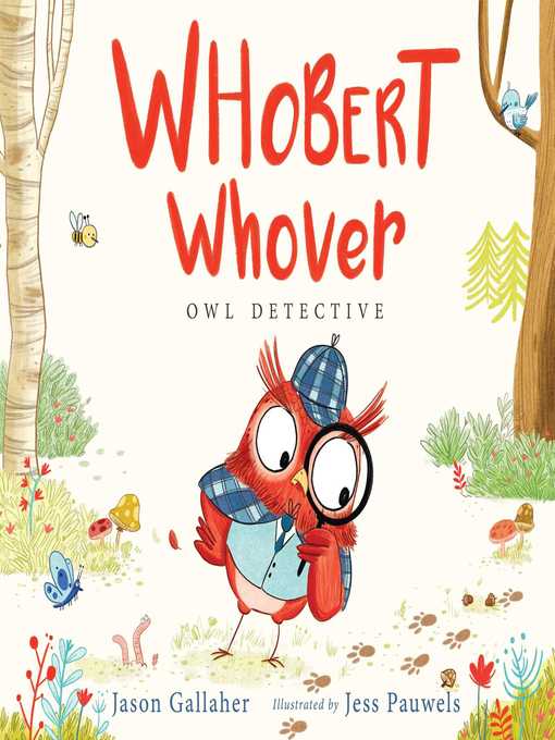 Title details for Whobert Whover, Owl Detective by Jason June - Wait list